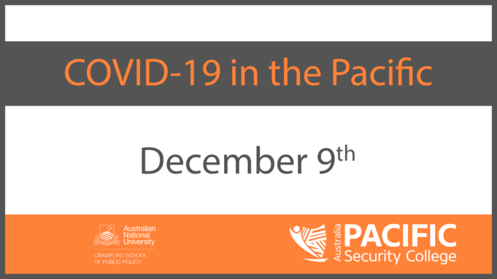 COVID-19 | The Pacific response: 9 December