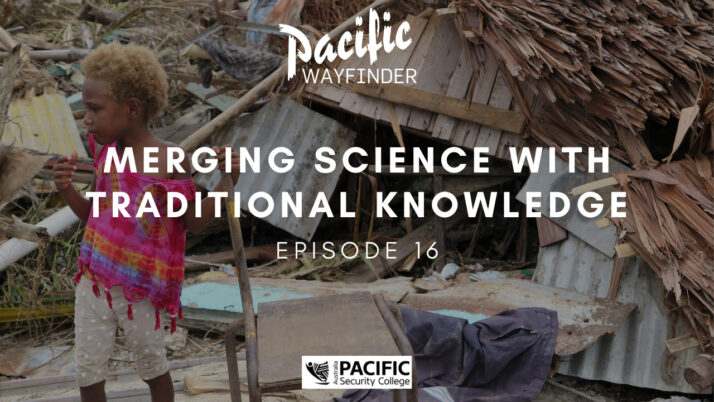 Pacific Wayfinder: Merging science with traditional knowledge to combat climate change