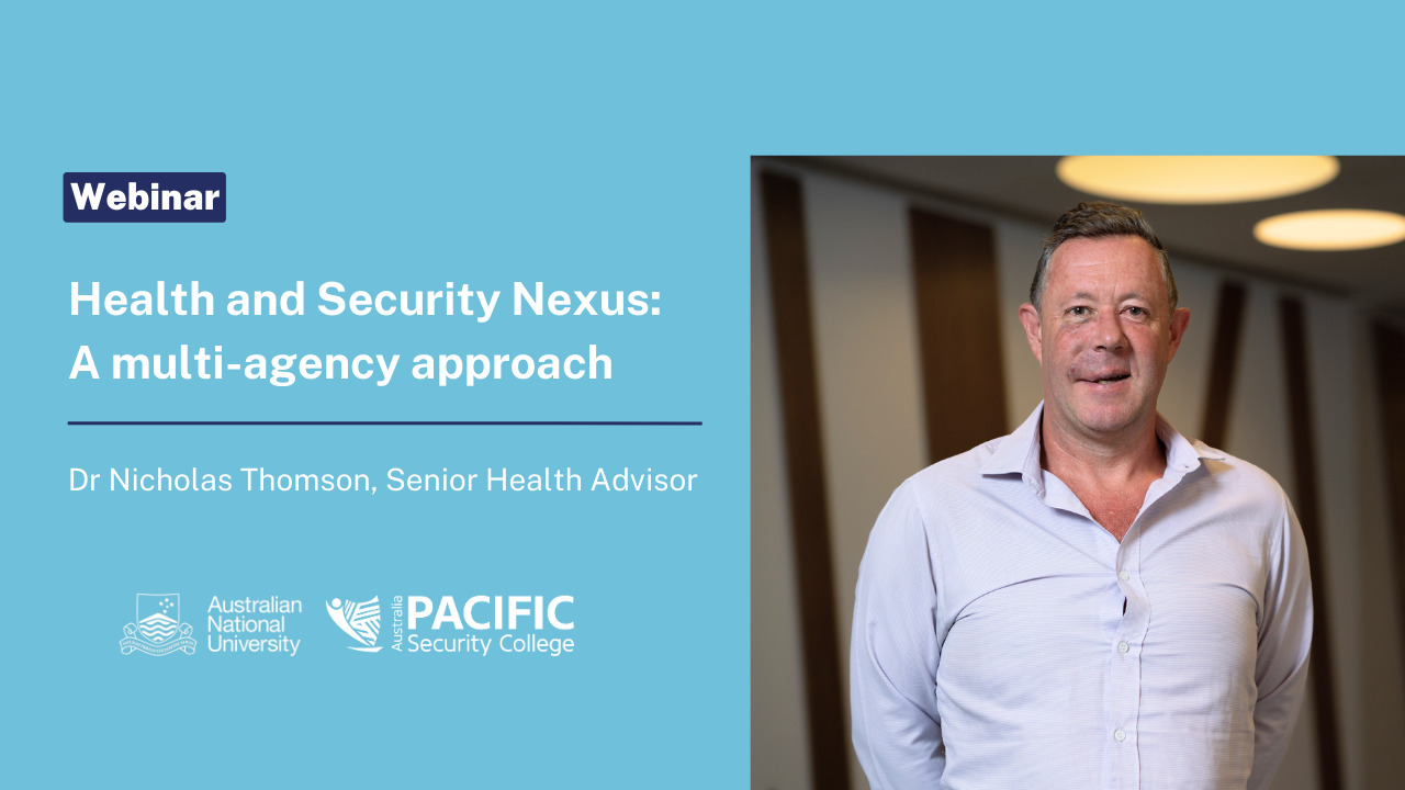 Health and Security Nexus Webinar - A multi-agency approach